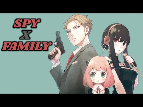 SPYxFAMILY | A Spy, An Assassin, and a Psychic become a Family - YouTube