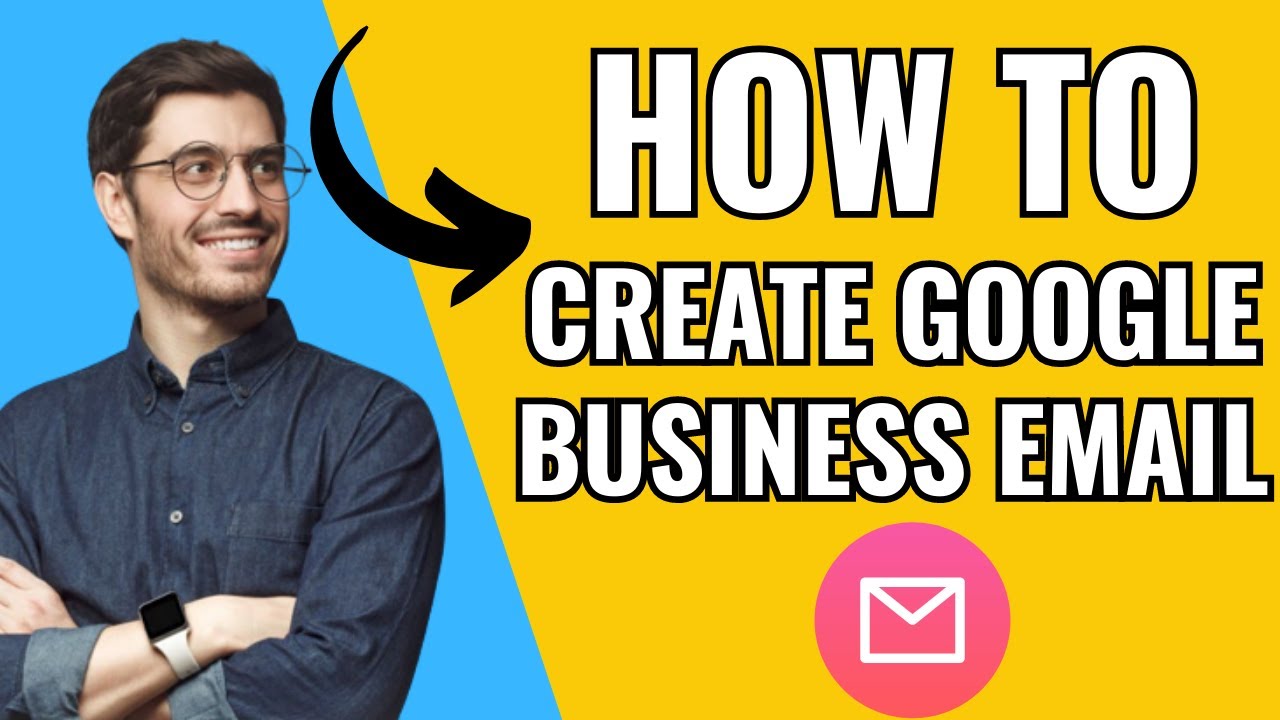 How To Create A Google Business Email | Google Workspace Setup - YouTube