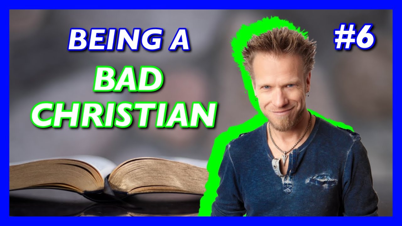 #6 BEING A BAD CHRISTIAN - STREAM OF CONSCIOUSNESS