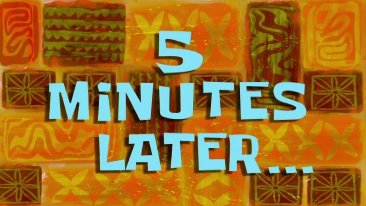 5 Minutes Later SpongeBob Time Card #64 - YouTube