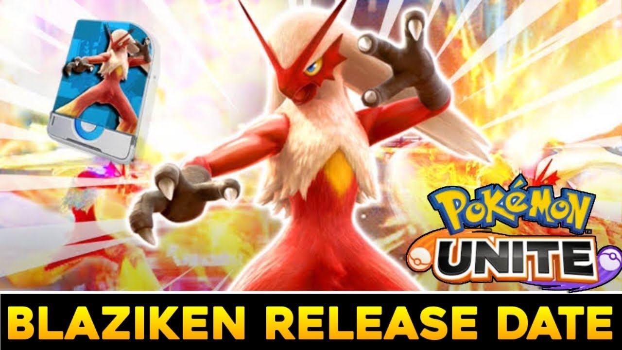 Finally!! Blaziken Release Date Confirmed in Pokemon Unite + New Game ...