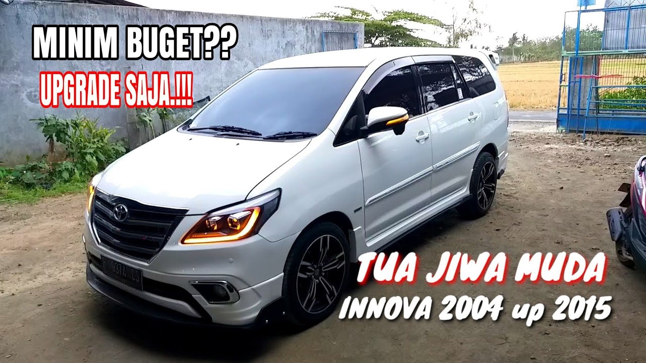 FULL Modifikasi Innova 2004 Menjadi 2015 Innova Jadul Lebih Seger Dari Innova Reborn YouTube