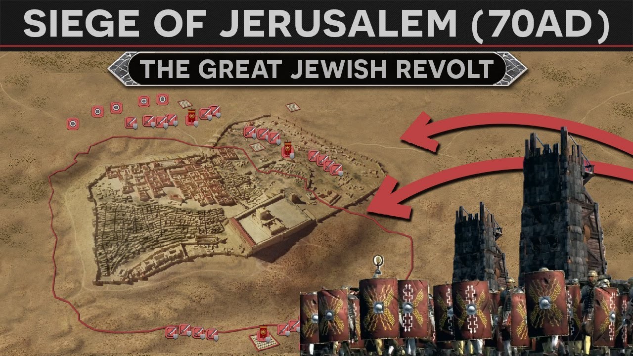 The Siege of Jerusalem (70 AD) - The Great Jewish Revolt [FULL ...