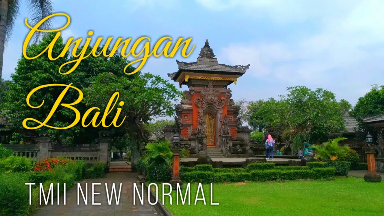 Jalan Virtual ke Anjungan Bali | TMII New Normal - YouTube