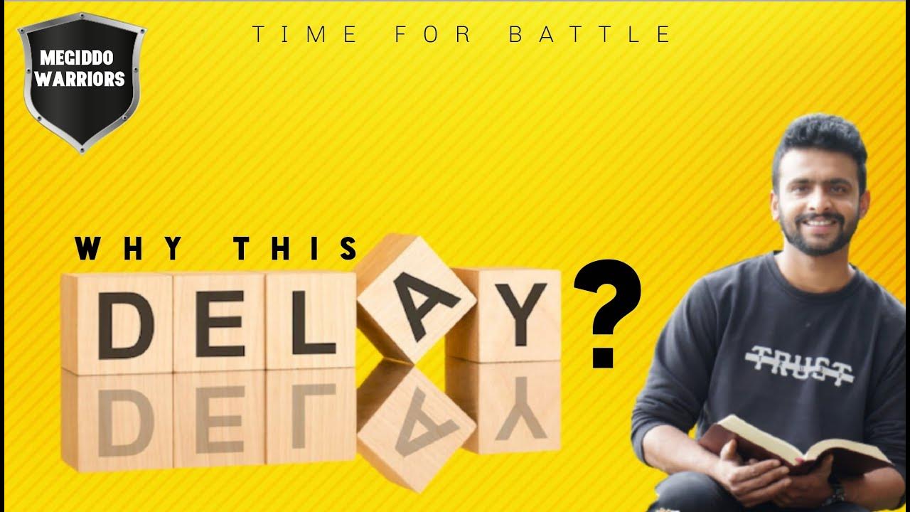 Why this Delay? | Proverbs 13:12 | Time for Battle | Megiddo Warriors ...