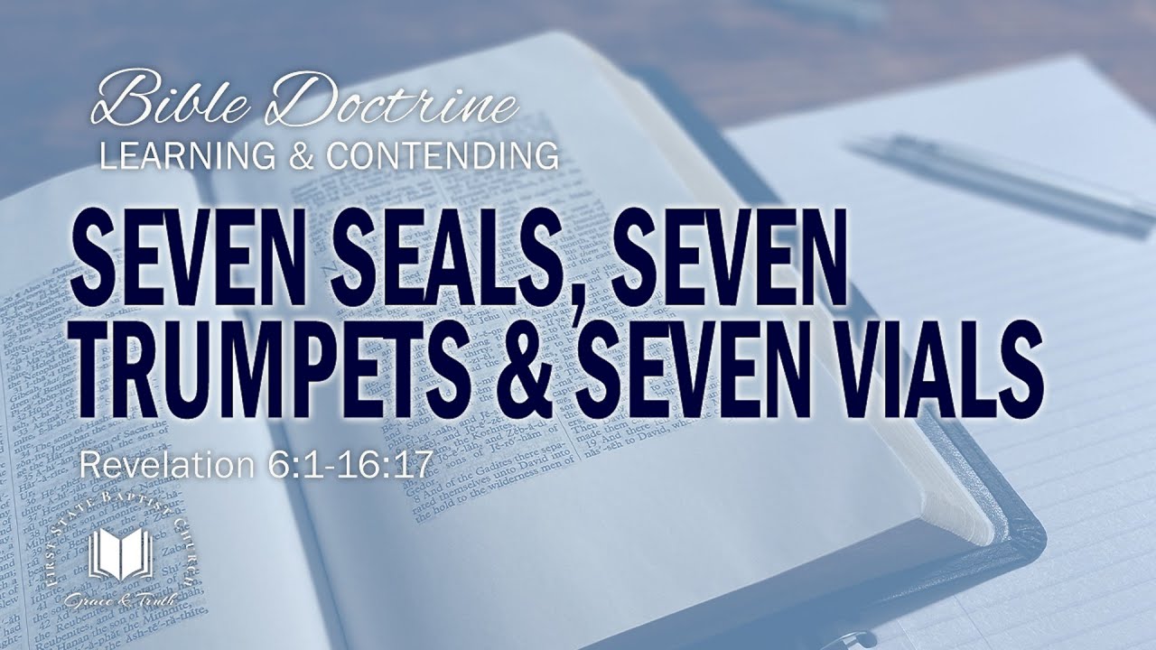 Seven Seals, Seven Trumpets & Seven Vials: Revelation 6:1-16:17 - YouTube