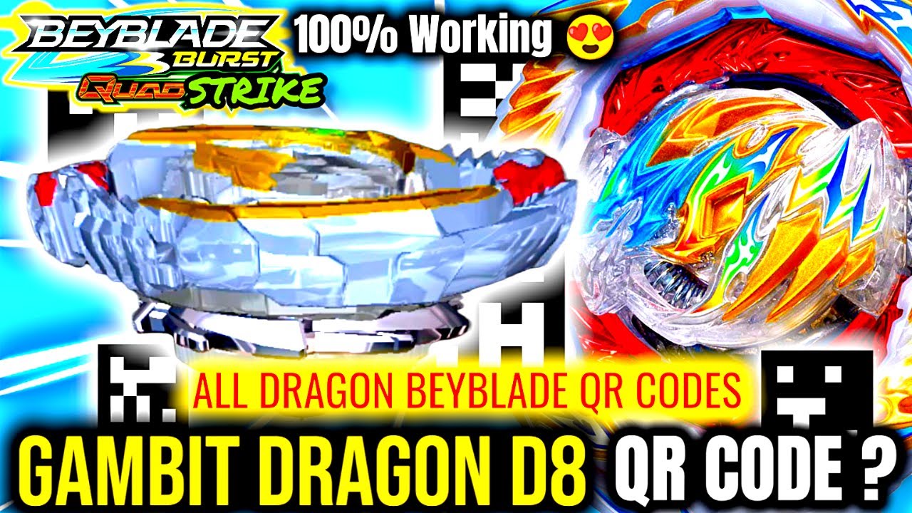 FINALLY !😍GAMBIT DRAGON D8 QR CODE ? GAMEPLAY | All Dragon Beyblade QR ...