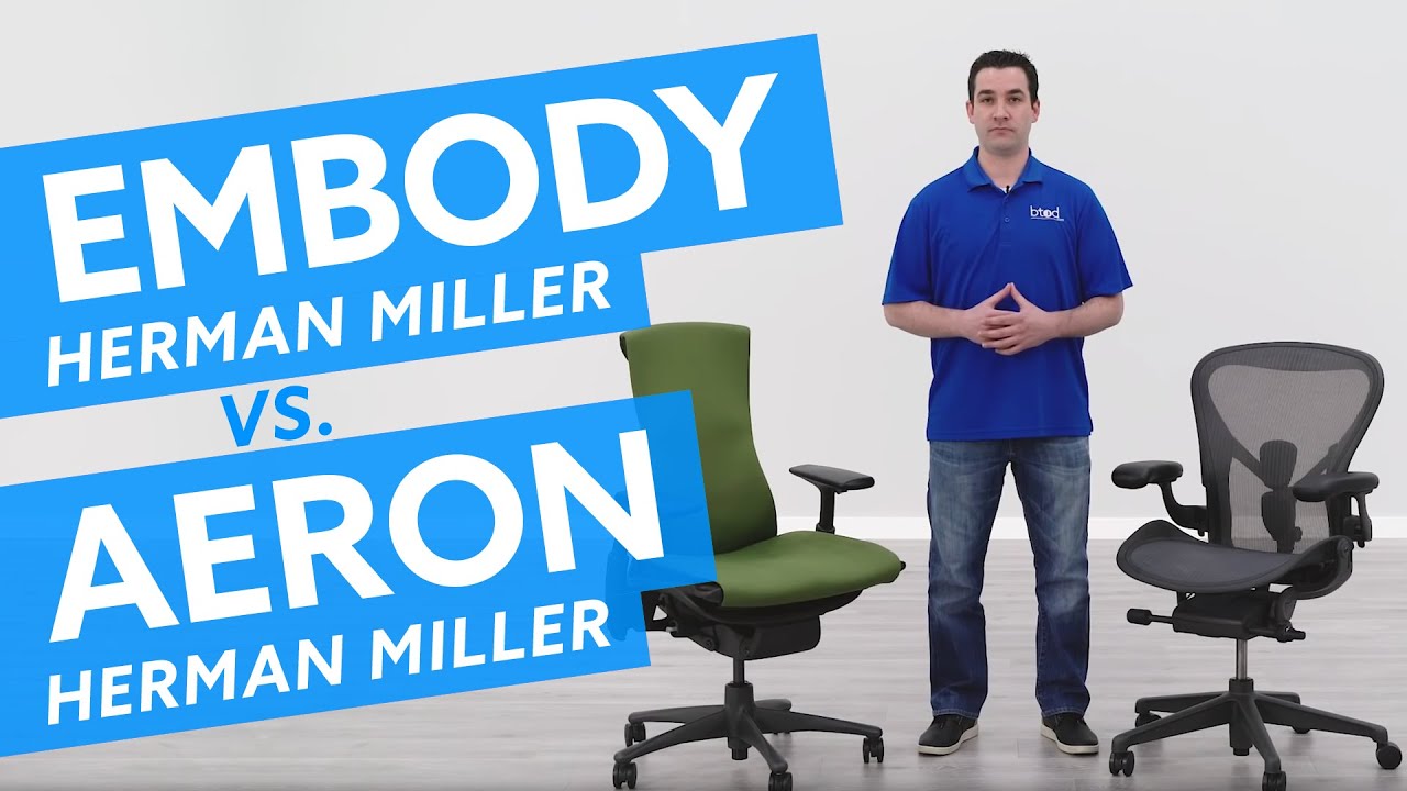 herman miller aeron vs embody chair which ergonomic chair is best for me