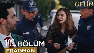 Gelin 109Bölüm Fragmanı Beyza Yolun Sonuna Geldi 