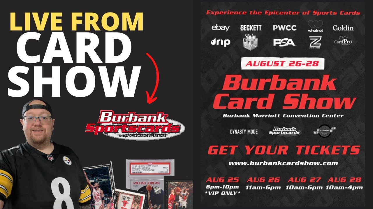 Live from Burbank Card Show by Burbank SportsCards YouTube