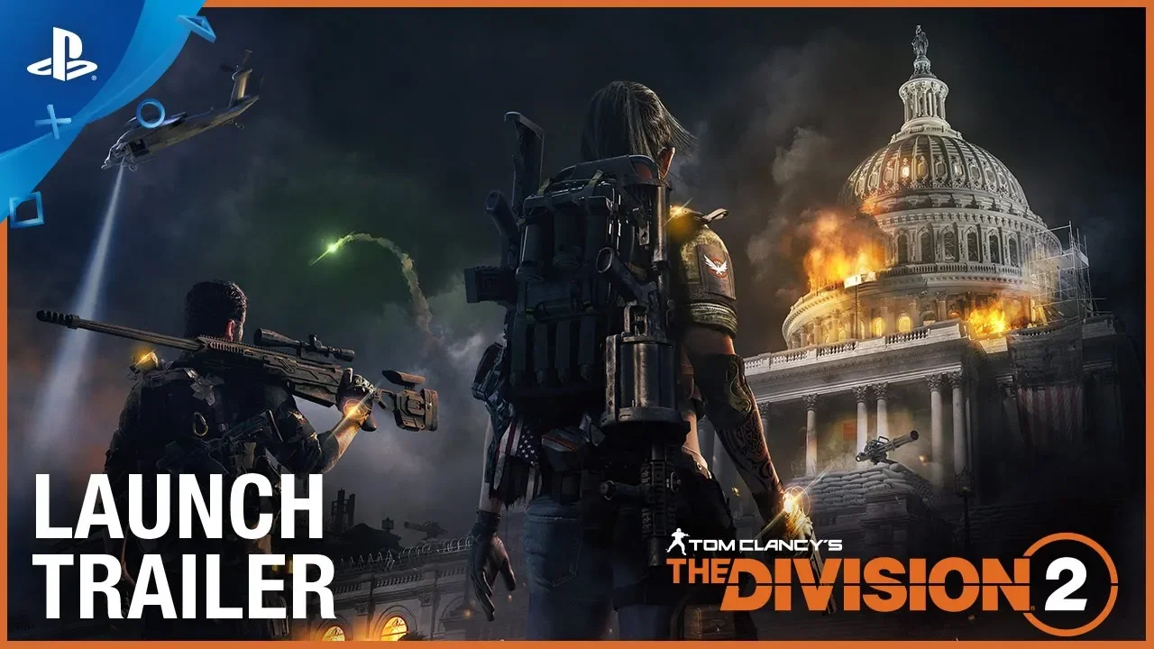 Tom Clancy’s The Division 2 - Official Launch Trailer