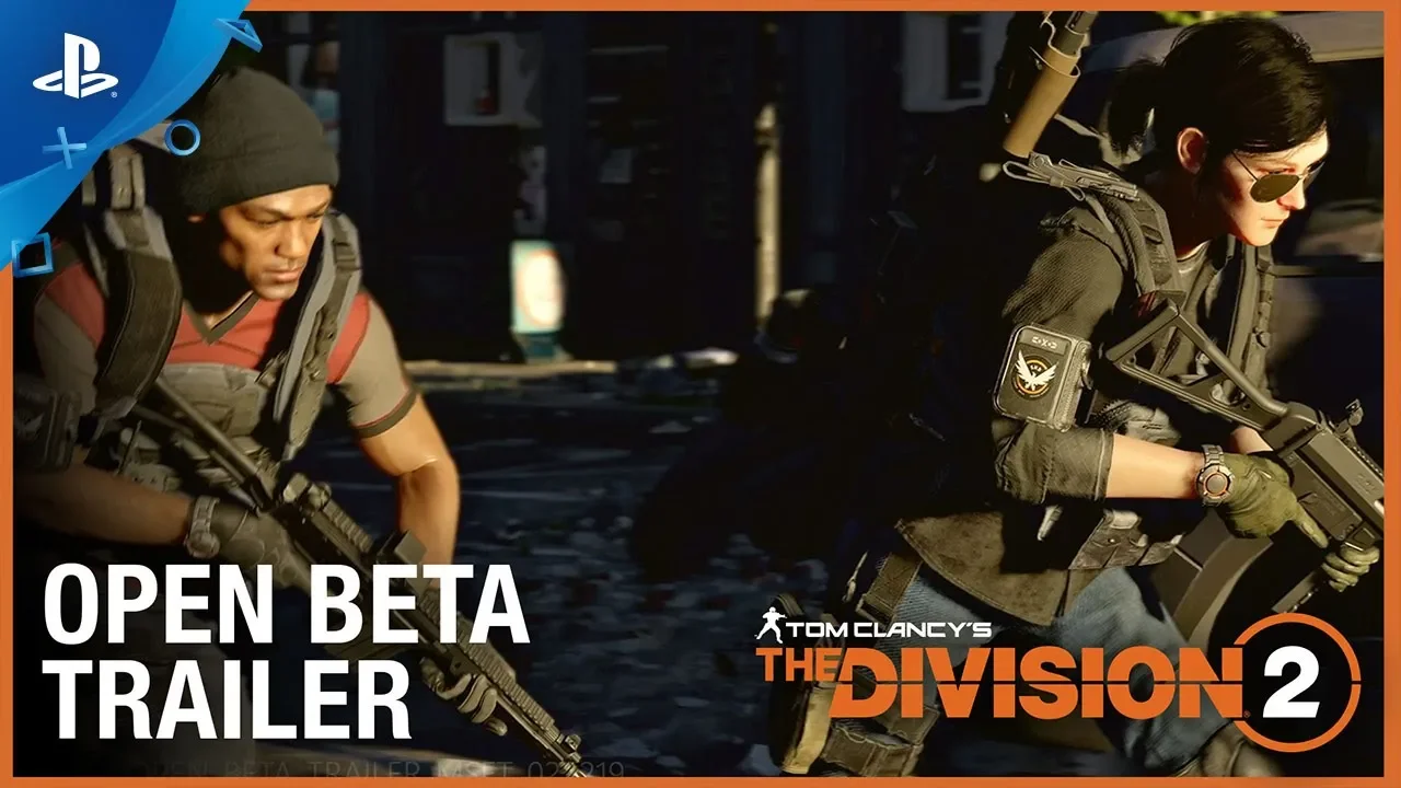 Tom Clancy’s The Division 2 - Open Beta Trailer