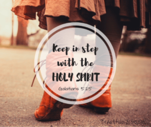 Learning to Keep in Step with the Holy Spirit: Part 1: A Bible Study