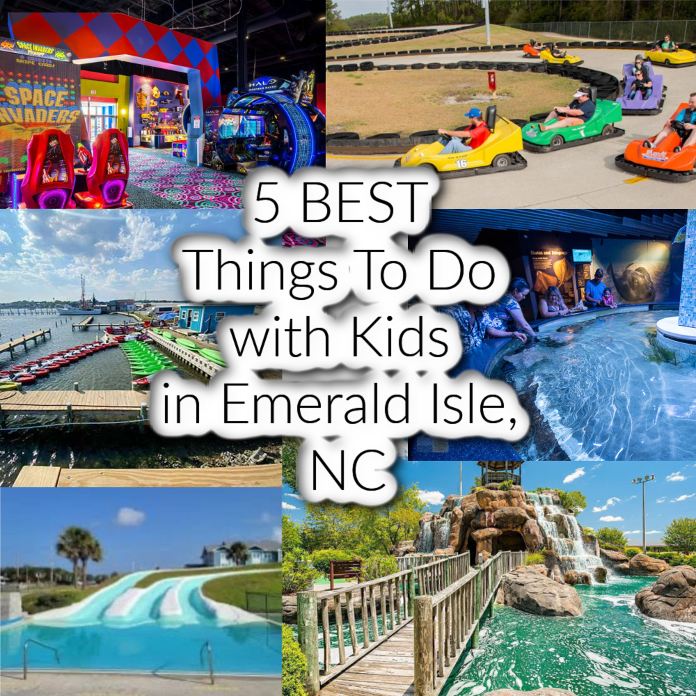 5 BEST Things To Do with Kids In Emerald Isle, NC