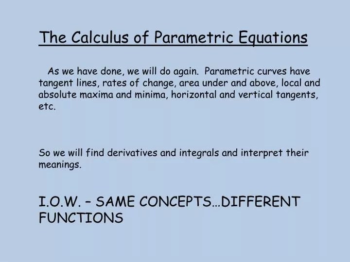 The Calculus Of Parametric Equations