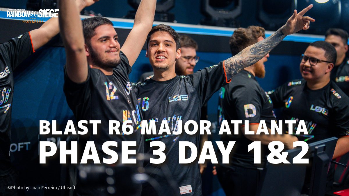 『レインボーシックス シージ』世界大会"BLAST R6 Major Atlanta" PHASE 3 DAY 1&2結果：ベスト2決定！ グランドファイナルは2大会連続のブラジル頂上決戦 W7M vs LOS / 新シーズンのお披露目も