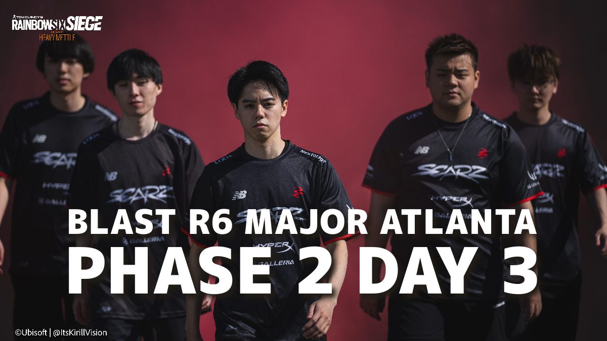 『レインボーシックス シージ』世界大会"BLAST R6 Major Atlanta" PHASE 2 DAY 3結果：日本代表SCARZ、全敗でアトランタを去る / 王者G2とブラジルFaZeが"フェーズ3"進出