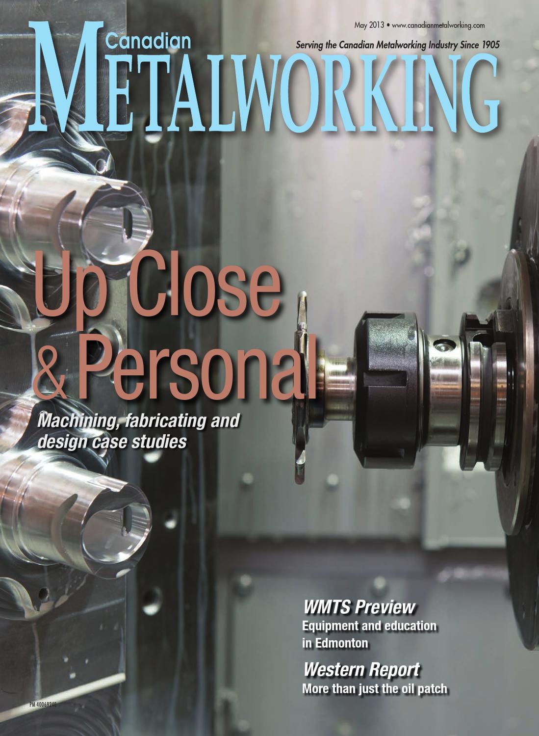 Canadian Metalworking Magazine May 2013 By Annex Business