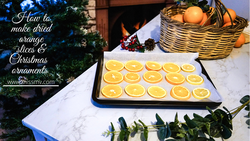 How to make dried orange slices for Christmas decorations