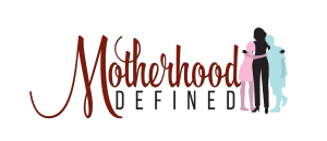 Motherhood Defined