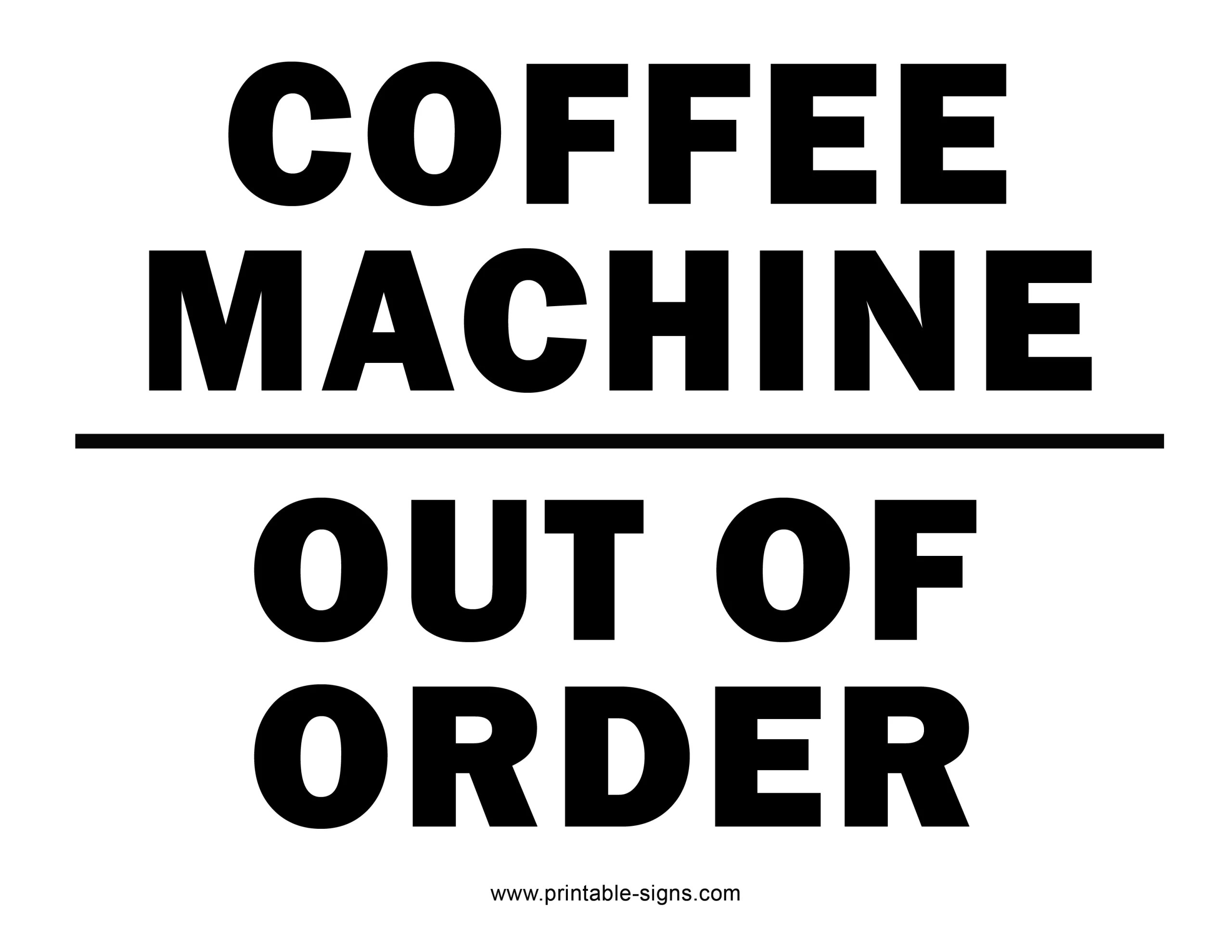 Coffee Machine Out of Order Sign