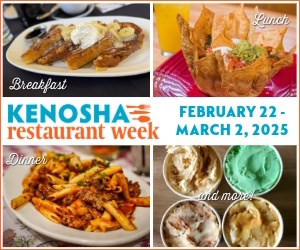 Visit Kenosha Restaurant Week Feb 22 - March 2, 2025