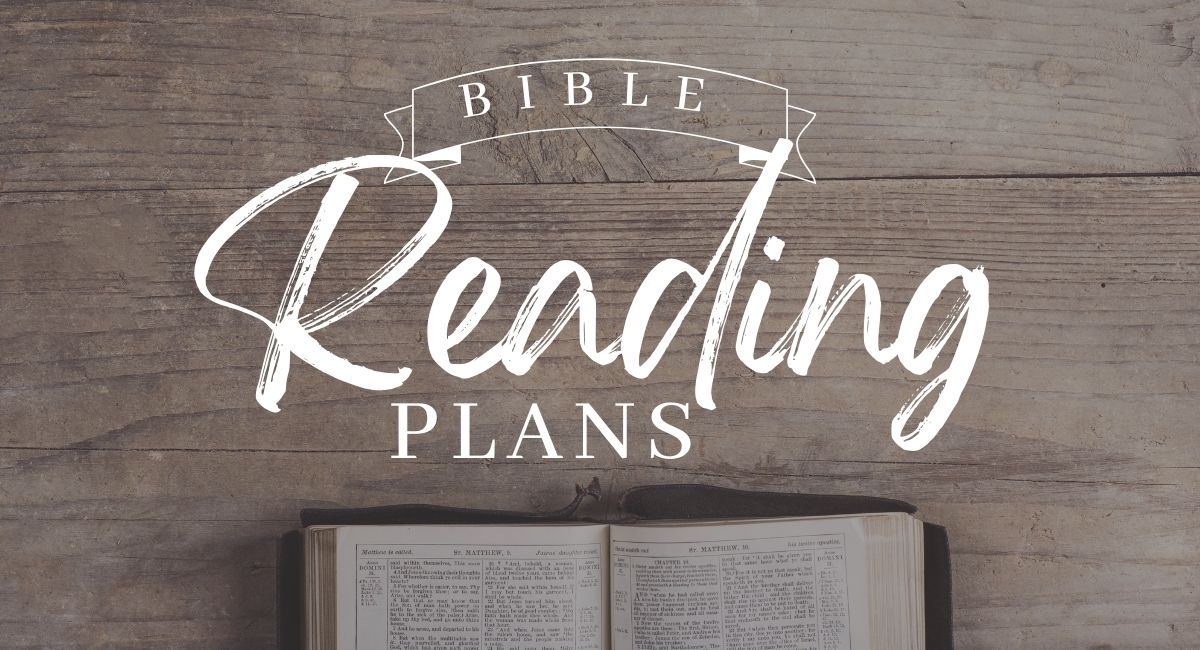 Bible reading plans to methodically read Scripture