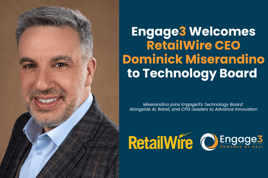 Engage3 Welcomes RetailWire CEO Dominick Miserandino to Technology Board to Drive Retail, Brand and E-Commerce Innovation