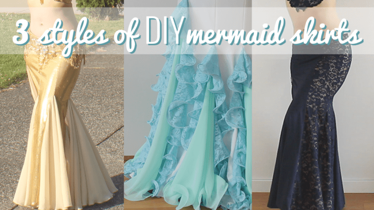 How to Make 3 Styles of Mermaid Skirts out of 1 set of patterns