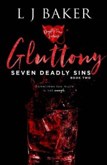 Read Gluttony (Seven Deadly Sins Book 2) by LJ Baker online for free