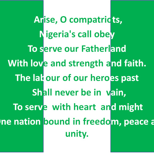 OFFICIAL NIGERIA NATIONAL ANTHEM 1&2