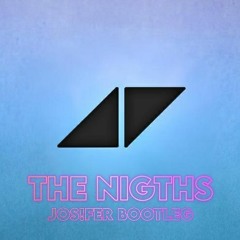 Avicii - The Nights (Jos!fer Bootleg)