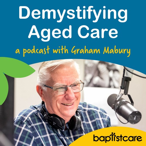 Stream S2:E2 Working in aged care – what’s it really like? by ...