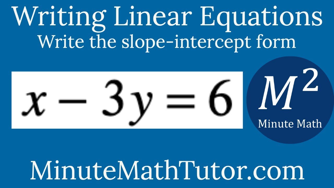 Write 2x 3y 6 In Slope Intercept Form