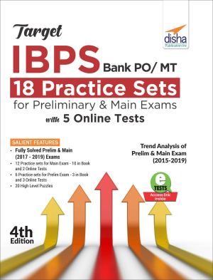 Target IBPS Bank PO/ MT 18 Practice Sets for Preliminary & Main Exams with 5 Online Tests 4th Edition