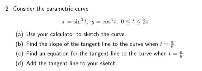 Solved 2 Consider The Parametric Curve