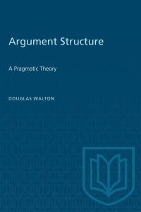 Argument Structure 1st edition | 9780802071378, 9781487574475 | VitalSource