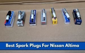 5 Best Spark Plugs For Nissan Altima: [The Full Review]