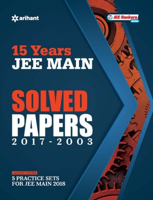 15 Years’ Solved Papers JEE Main