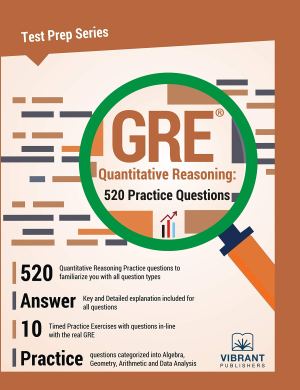 GRE Quantitative Reasoning: 520 Practice Questions: 15 (Test Prep)