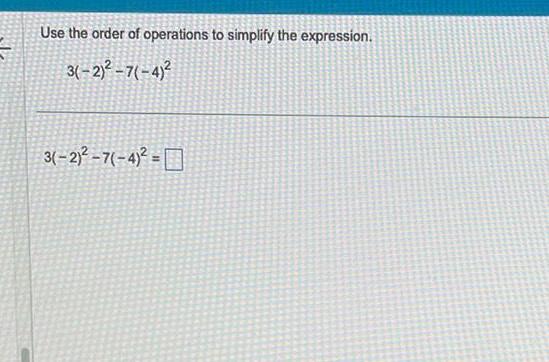 [ANSWERED] Use the order of operations to simplify the ex... - Math