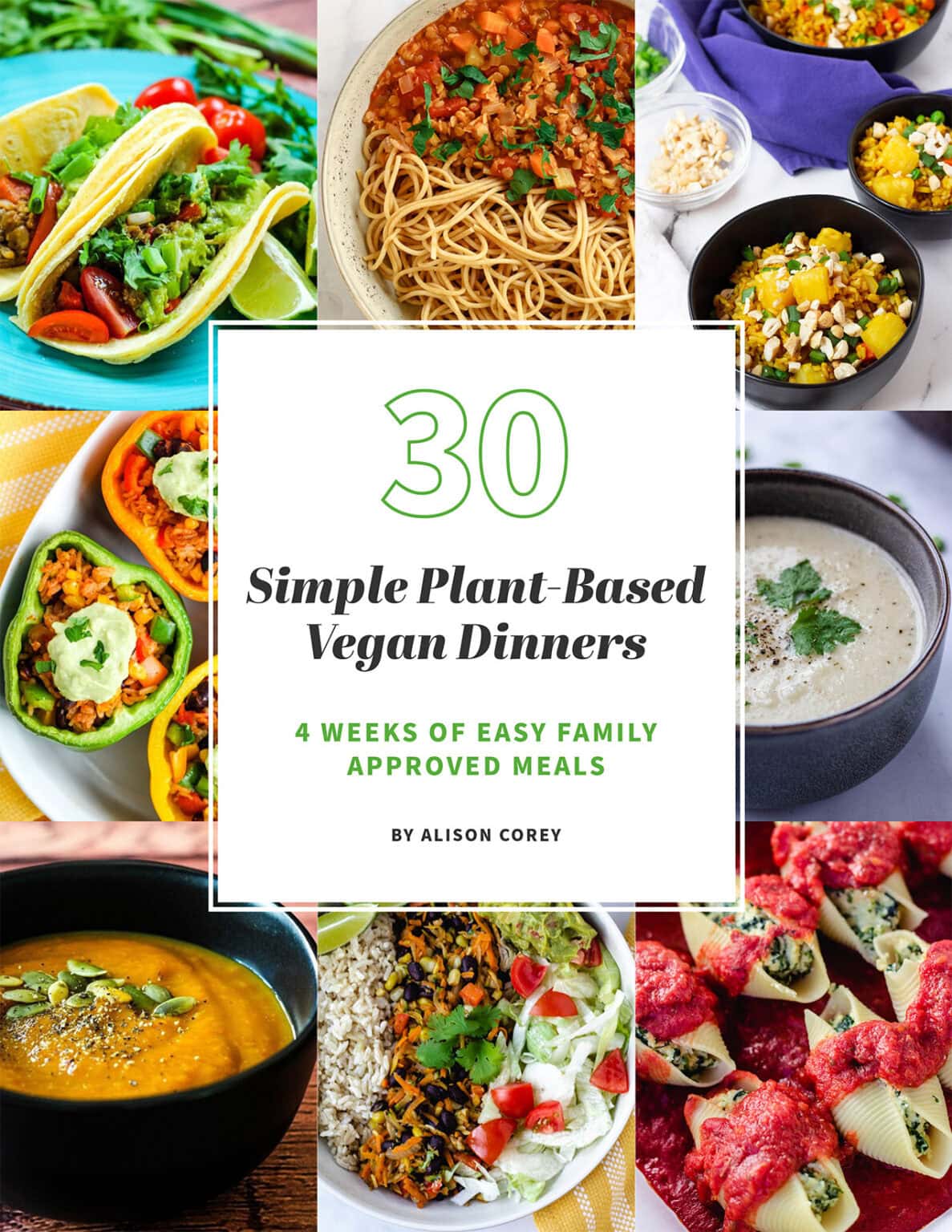 30 Simple PlantBased Vegan Dinners Keeping the Peas