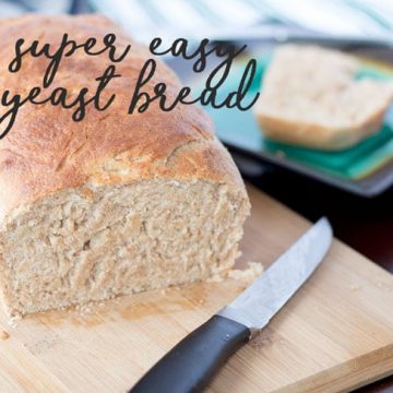 super easy yeast bread