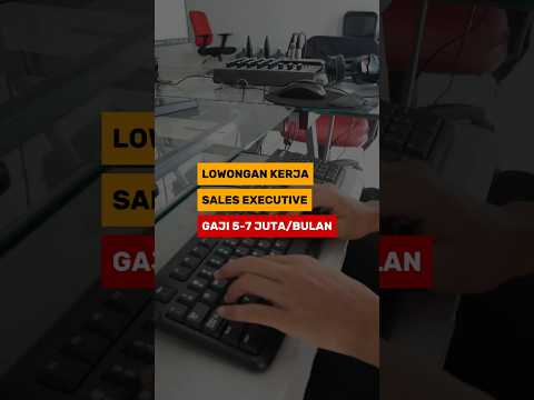 Lowongan Kerja Sales Executive Gaji 5jt-7jt/bulan#lowongankerja