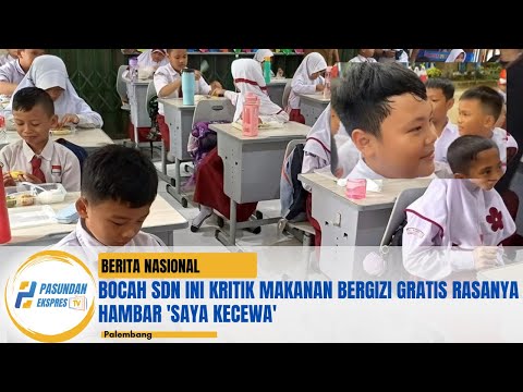 Bocah SDN Ini Kritik Makanan Bergizi Gratis Rasanya Hambar