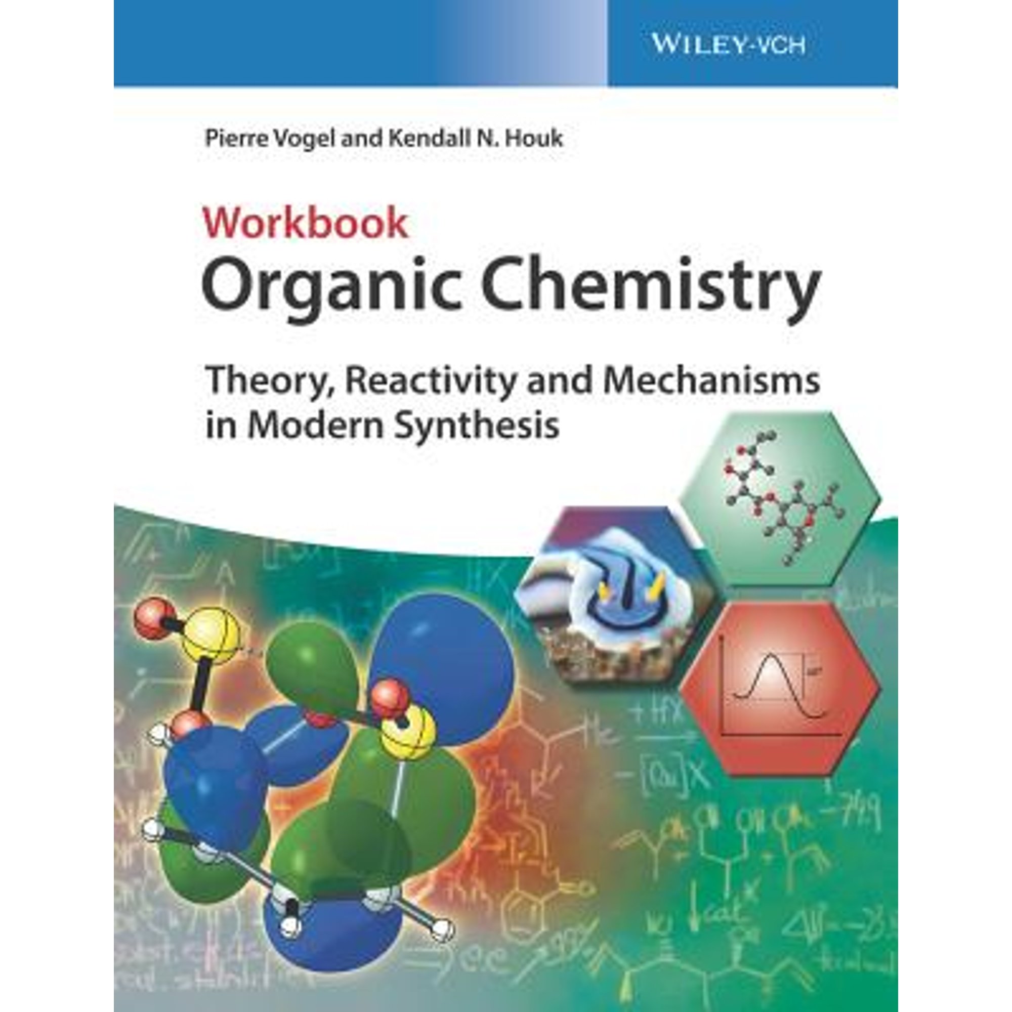 Pre-Owned Organic Chemistry Workbook: Theory, Reactivity and Mechanisms ...