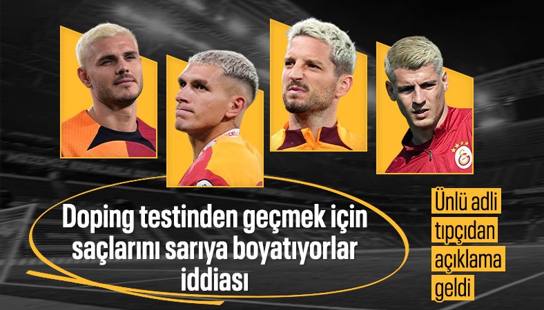 Galatasaraylı futbolcuların saçlarını sarıya boyatması sonrası 'doping' iddiası ortaya atıldı