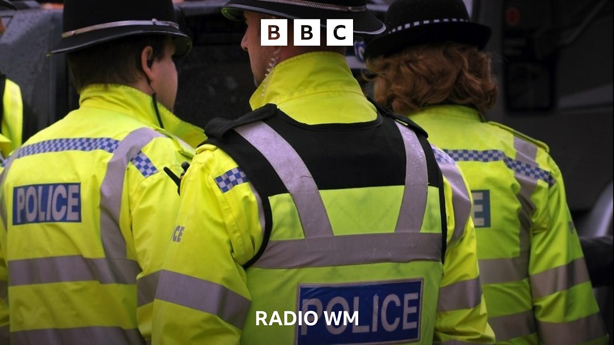 BBC Radio WM - BBC Radio WM, West Midlands Police: Force in special ...