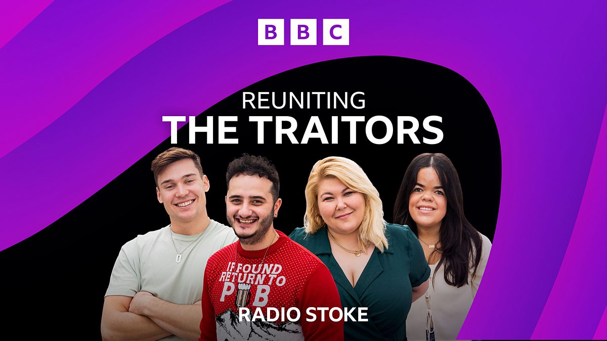 BBC Radio Stoke - BBC Radio Stoke Special, Reuniting the Traitors