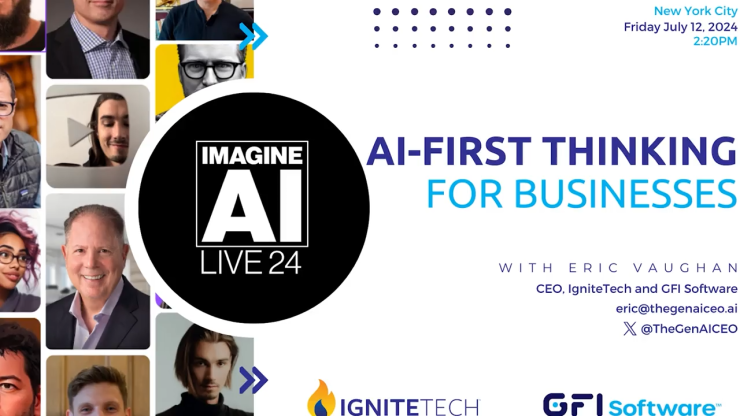 AI-First Thinking for Businesses with Eric Vaughan at ImagineAI NYC 2024